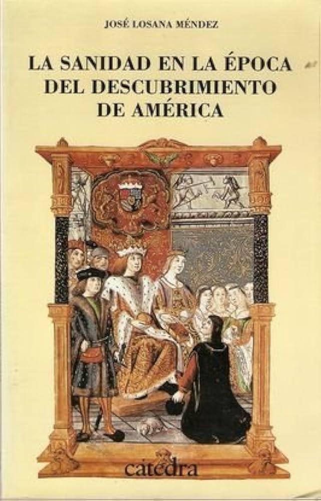 La sanidad en la época del Descubrimiento de América
