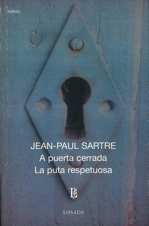 A puerta cerrada / La puta respetuosa