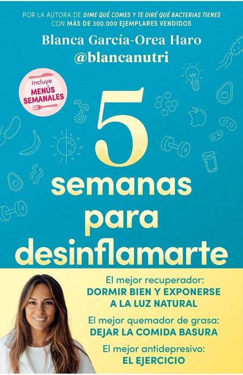 5 semanas para desinflamarte "El método revolucionario que cambiará tus hábitos"