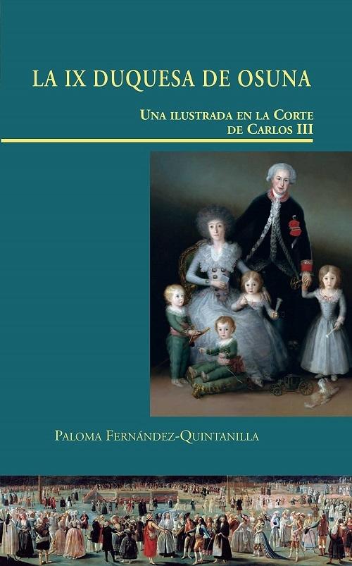 La IX Duquesa de Osuna "Una ilustrada en la Corte de Carlos III "