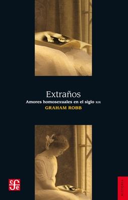 Extraños "Amores homosexuales en el siglo XIX"