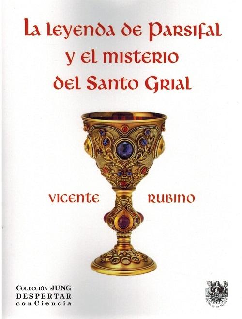 La leyenda de Parsifal y el misterio del Santo Grial