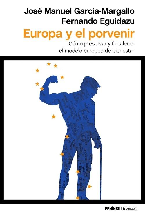 Europa y el porvenir "Cómo preservar y fortalecer el modelo europeo de bienestar"