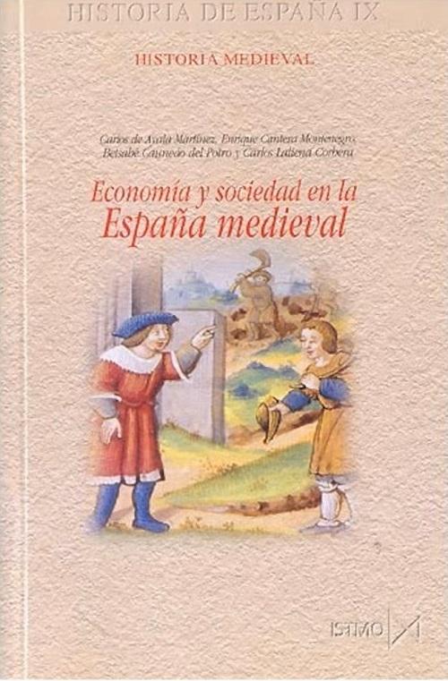 Economía y sociedad en la España Medieval "Historia de España - IX"