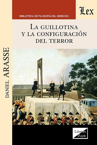 La guillotina y la configuración del terror