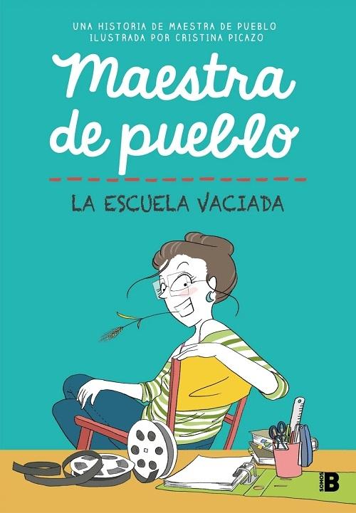 La escuela vaciada "(Maestra de pueblo)"