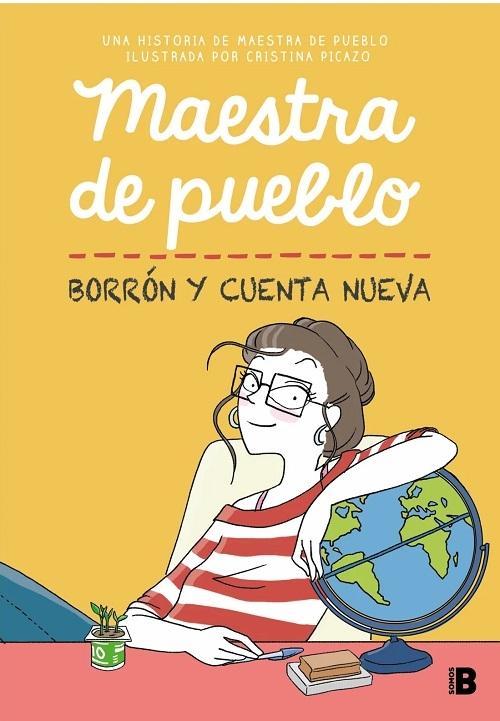 Borrón y cuenta nueva "(Maestra de pueblo)"
