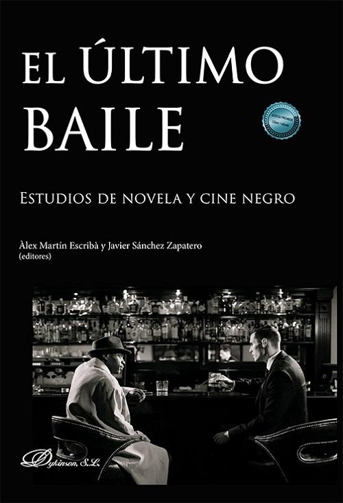 El último baile "Estudios de novela y cine negro"