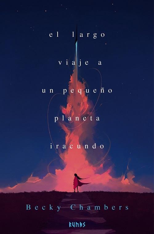 El largo viaje a un pequeño planeta iracundo "(La Peregrina - 1)"