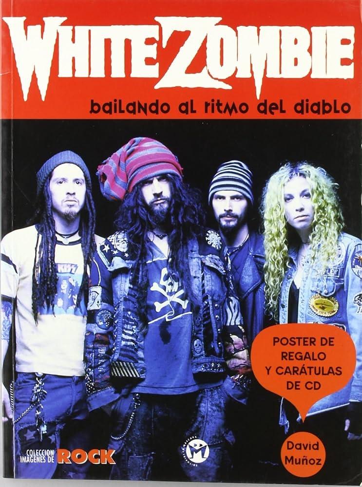 White Zombie "Bailando al ritmo del diablo"