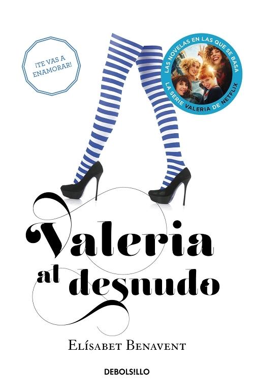 Valeria al desnudo "(Saga Valeria - 4) (Biblioteca Elísabet Benavent)"