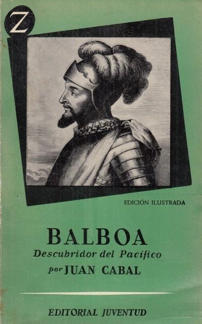 Balboa, descubridor del Pacífico