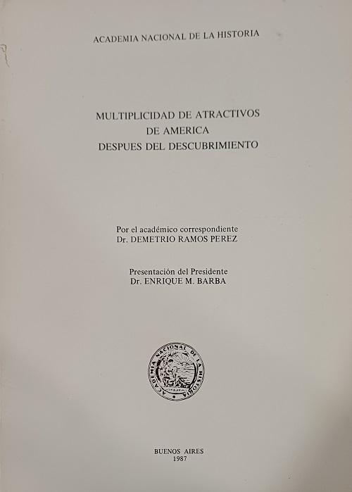Multiplicidad de atractivos de América después del descubrimiento