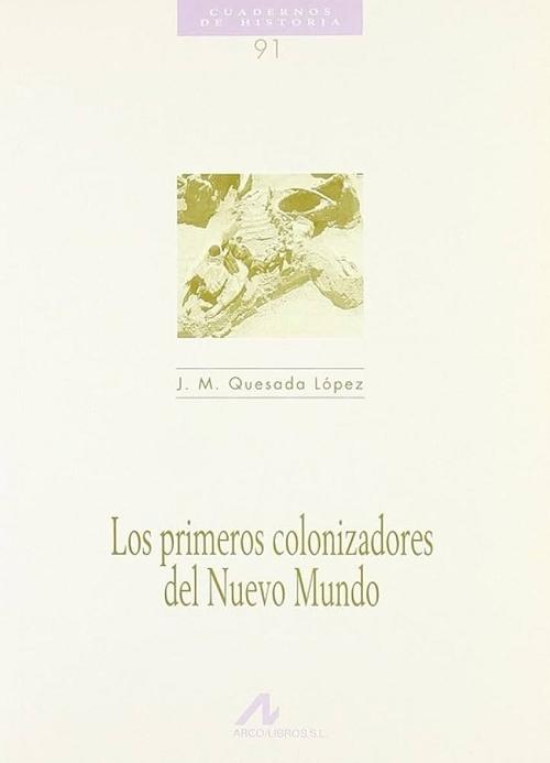Los primeros colonizadores del Nuevo Mundo