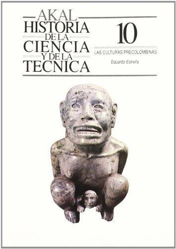 Las culturas precolombinas "(Historia de la ciencia y de la técnica - 10)"
