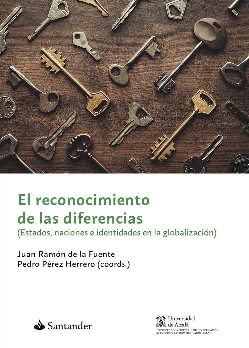 El reconocimiento de las diferencias "(Estados, naciones e identidades en la globalización)"