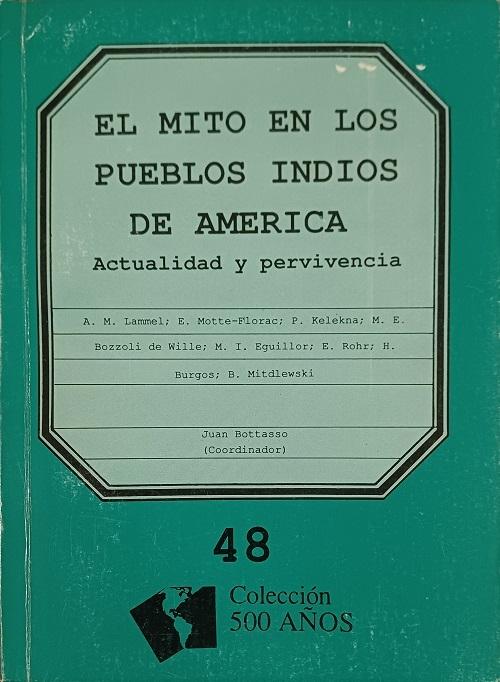 El mito en los pueblos indios de América "Actualidad y pervivencia"