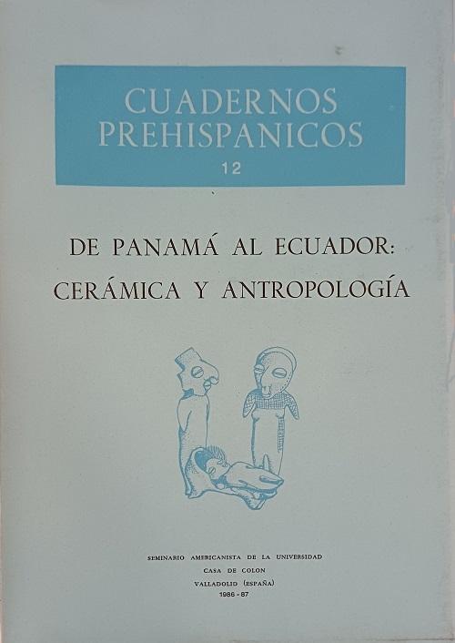De Panamá al Ecuador: cerámica y antropología "(Cuadernos Prehispánicos - 12)"