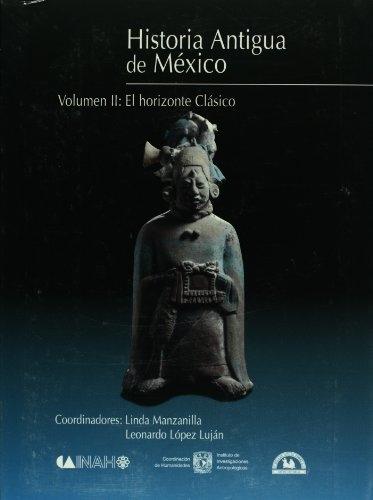 Historia antigua de México - II. El horizonte clásico