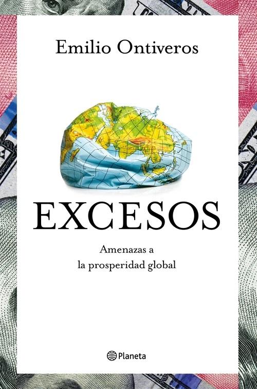 Excesos "Amenazas a la prosperidad global"