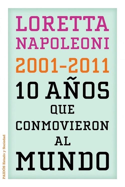 2001-2011 "10 años que conmovieron al mundo"