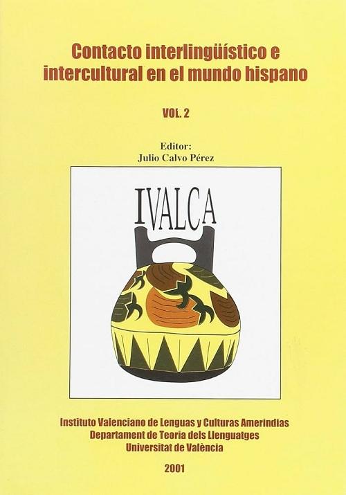 Contacto interlingüístico e intercultural en el mundo hispano - 2 "V Jornadas Internacionales de Lenguas y Culturas Amerindias"