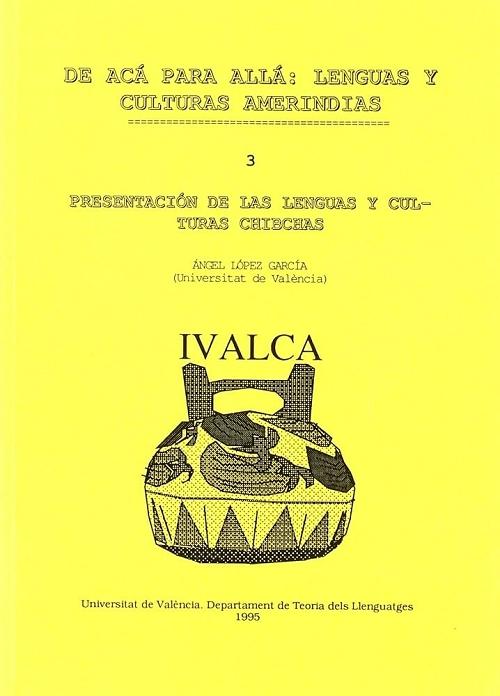 Presentación de las lenguas y culturas chibchas "(De acá para allá: lenguas y culturas maerindias - 3)"