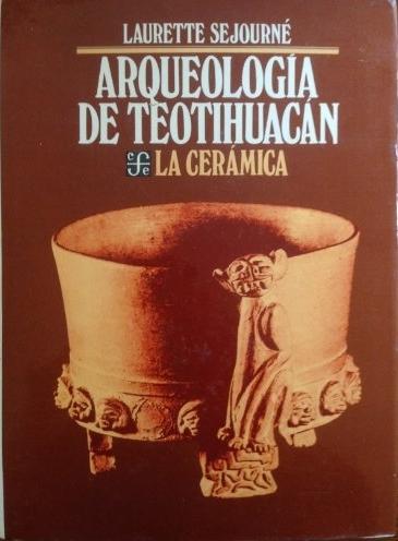 Arqueología de Teotihuacán "La cerámica"