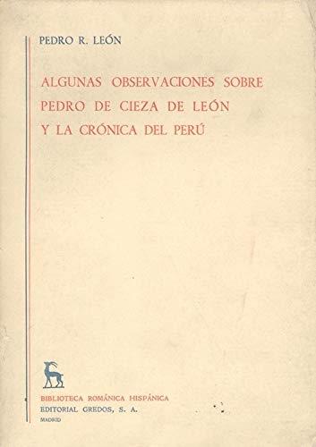Algunas observaciones sobre Pedro Cieza de León y la Crónica del Perú