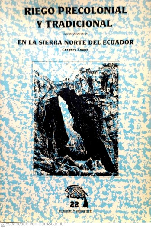 Riego precolonial y tradicional en la Sierra Norte del Ecuador