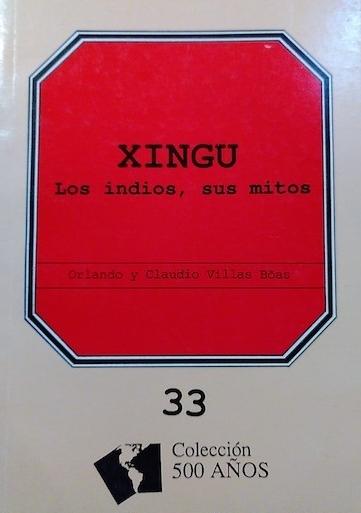 Xingu "Los indios, sus mitos"
