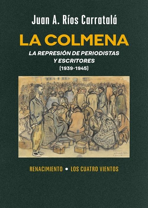 La colmena "La represión de periodistas y escritores, 1939-1945"