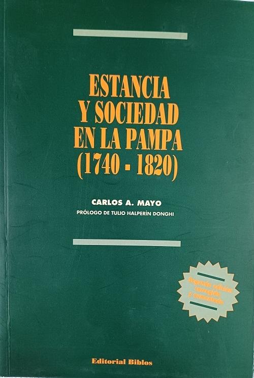 Estancia y sociedad en la Pampa (1740-1820)