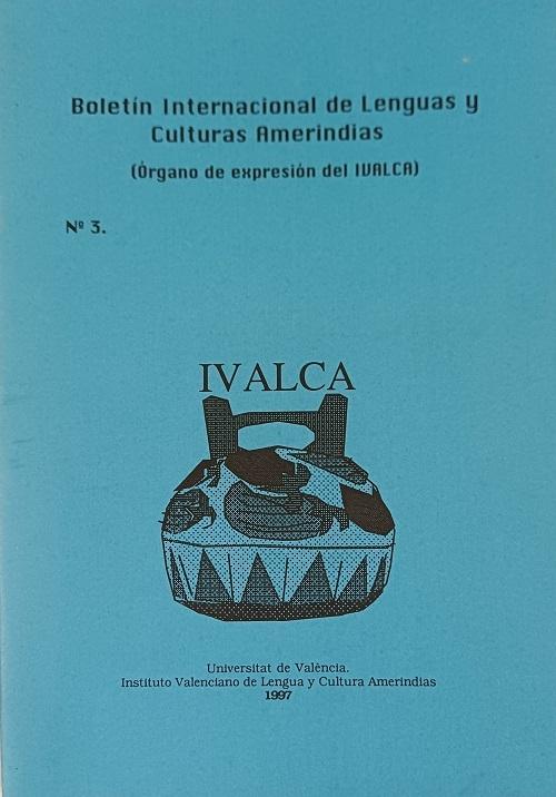 Boletín Internacional de Lenguas y Culturas Amerindias - 3 "BILCA - 3"