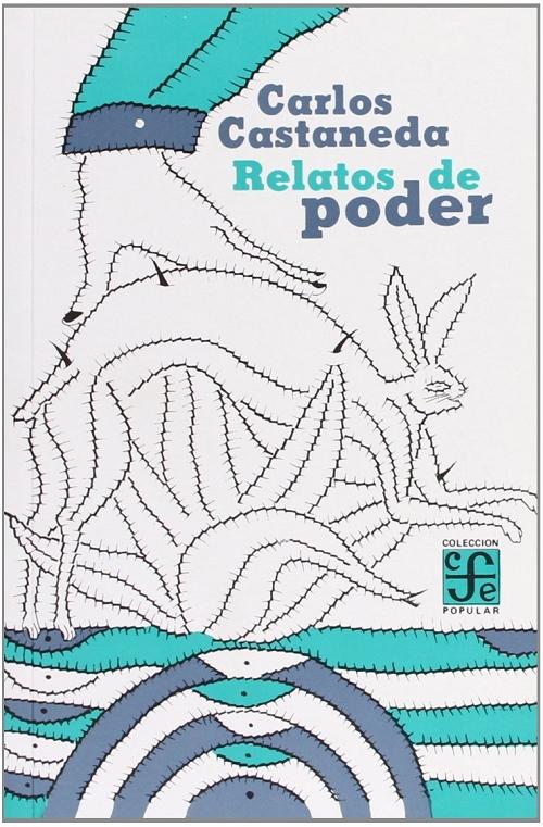 Relatos de poder "Las lecciones de Don Juan"