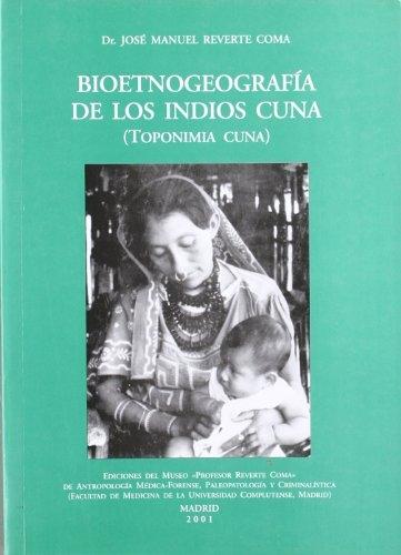 Bioetnogeografía de los Indios Cuna "(Toponimia Cuna)"