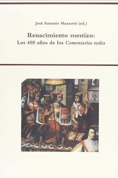 Renacimiento mestizo "Los 400 años de los <Comentarios Reales>"