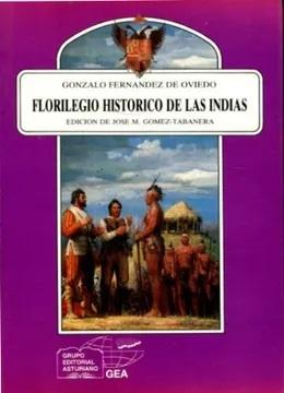 Florilegio histórico de las Indias