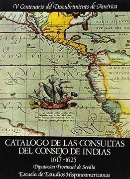 Catálogo de las consultas del Consejo de Indias - IV: 1617-1625