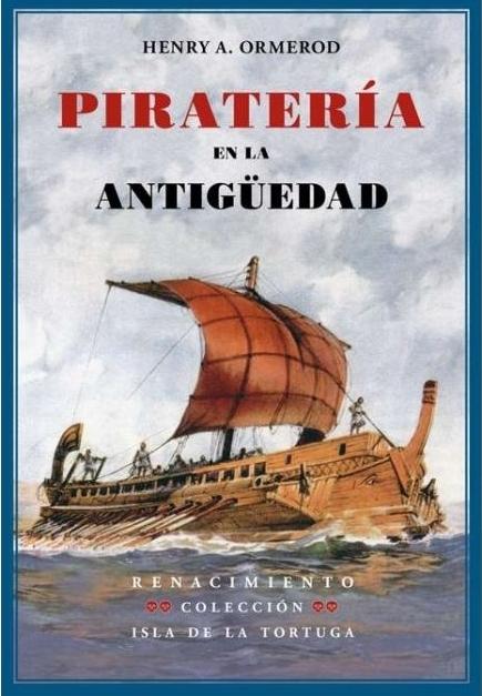 Piratería en la Antigüedad "Un ensayo sobre historia del Mediterráneo"
