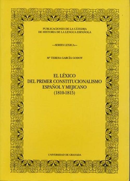 El léxico del primer constitucionalismo español y mejicano (1800-1815)
