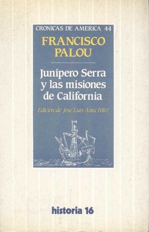 Junípero Serra y las misiones de California