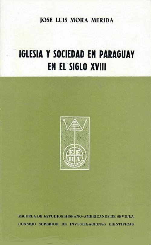 Iglesia y sociedad en Paraguay en el siglo XVIII