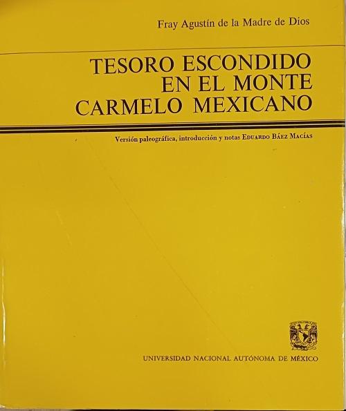 Tesoro escondido en el Monte Carmelo mexicano