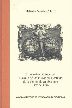 Expulsados del infierno "El exilio de los misioneros jesuitas de la península californiana (1767-1768)"