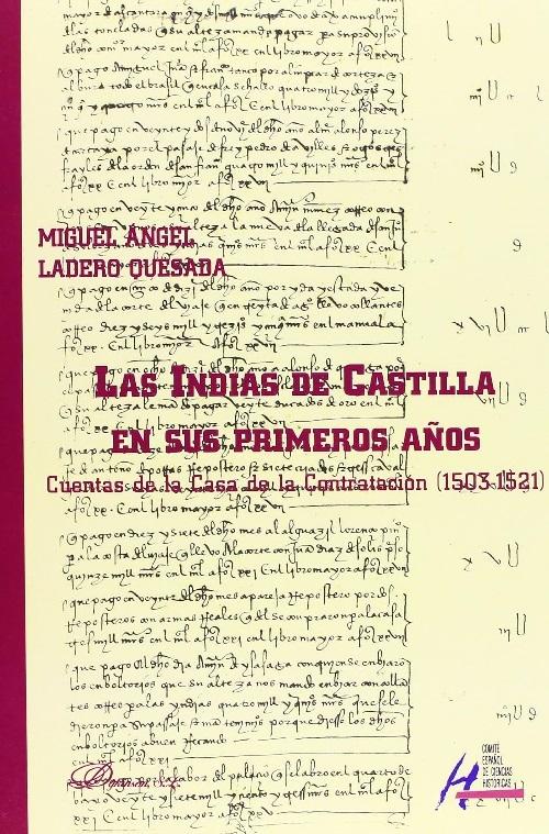Las Indias de Castilla en sus primeros años "Cuentas de la Casa de Contratación (1503-1521)"
