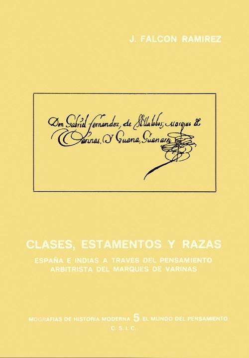 Clases, estamentos y razas "España e Indias a través del pensamiento arbitrista del Marqués de Varinas"