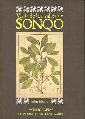 Visita de los Valles de Sonqo "En los <yunka> de coca de La Paz [1568-1570]"