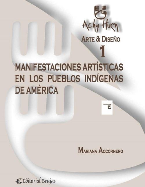 Manifestaciones artísticas en los pueblos indígenas de América