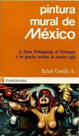 Pintura mural "La época prehispánica, el virreinato y los grandes artistas de nuestro siglo"